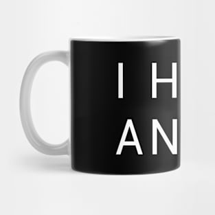 I hate anime | Simple white text Mug